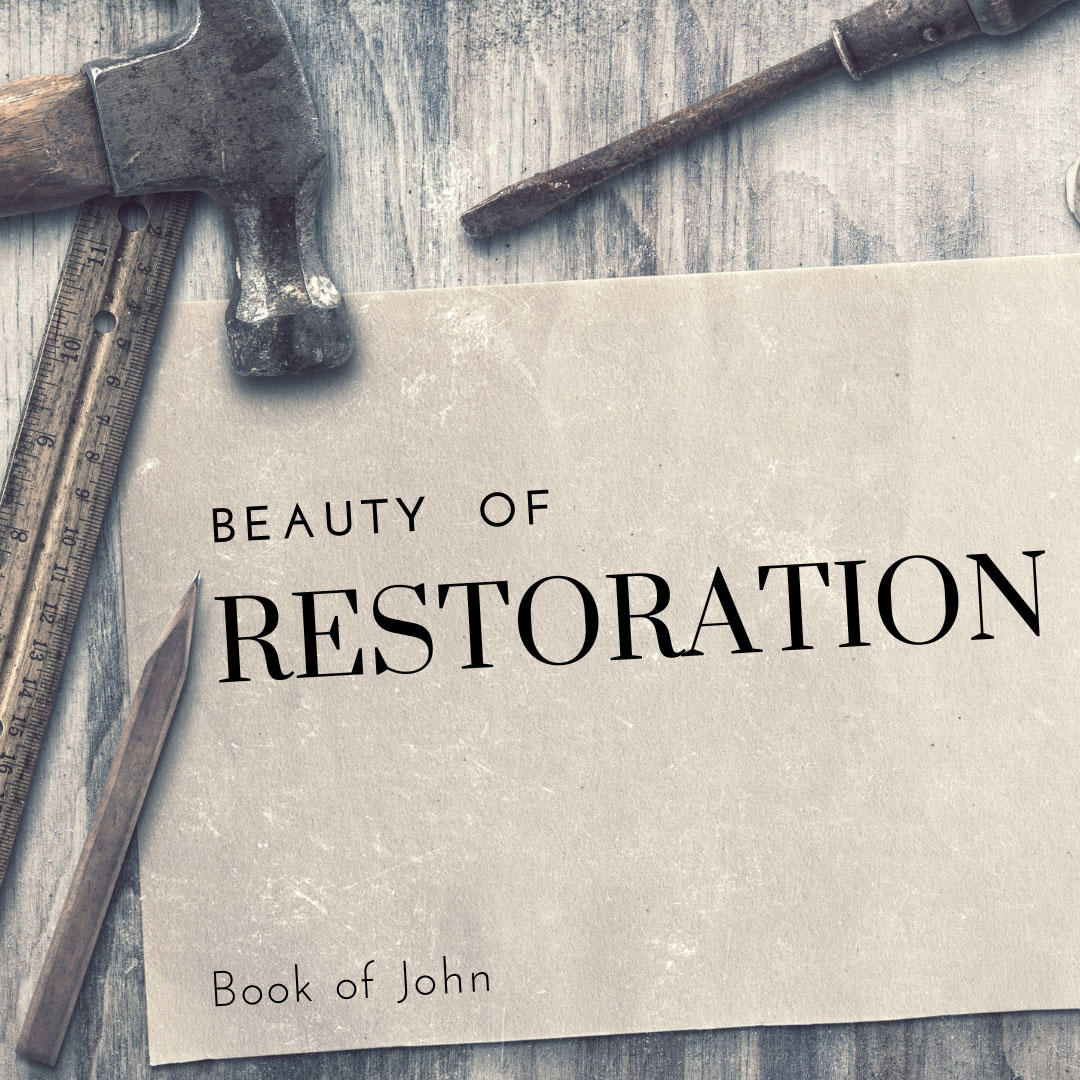 Beauty of Restoration
